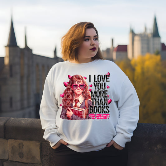 HP I LOVE YOU MORE THAN BOOKS - DTF TRANSFER