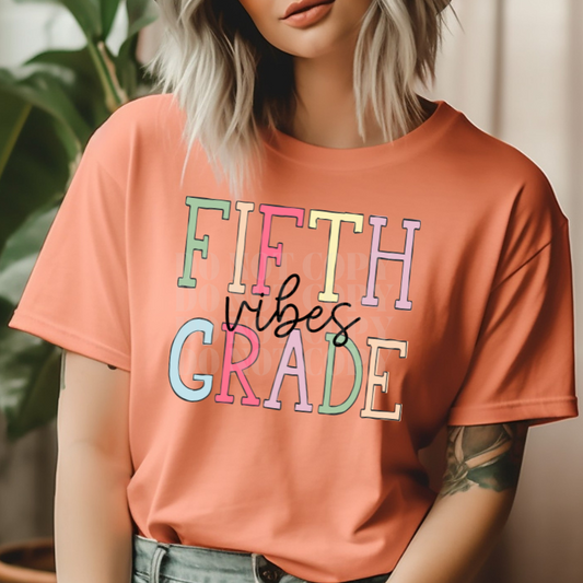 FIFTH GRADE VIBES - DTF TRANSFER