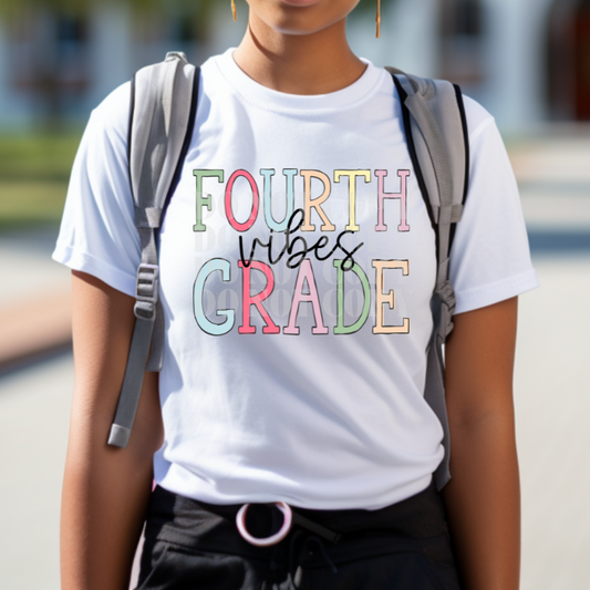 FOURTH GRADE VIBES - DTF TRANSFER
