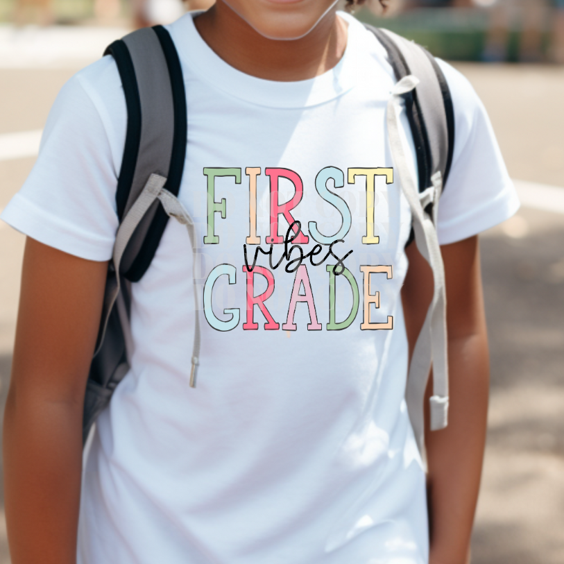 FIRST GRADE VIBES - DTF TRANSFER