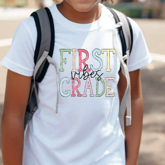 FIRST GRADE VIBES - DTF TRANSFER