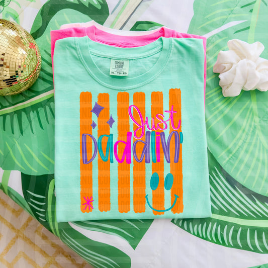 JUST DADDLIN - DTF TRANSFER