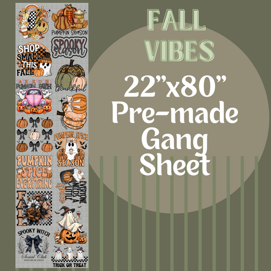 FALL VIBES - GANG SHEET 22x80