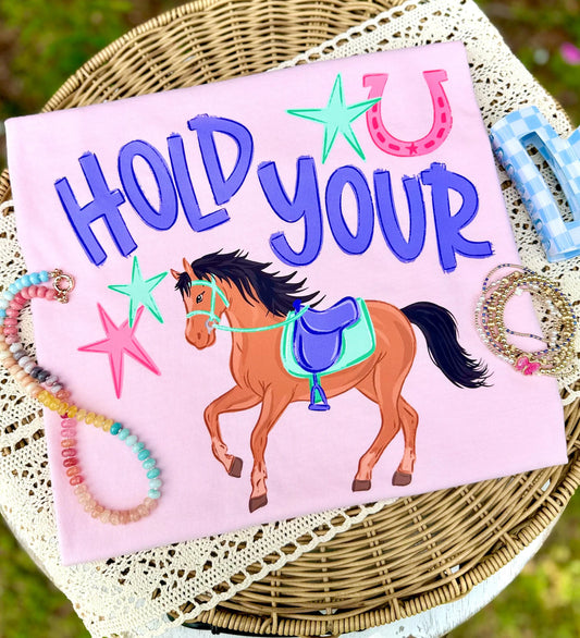 HOLD YOUR HORSES - DTF TRANSFER