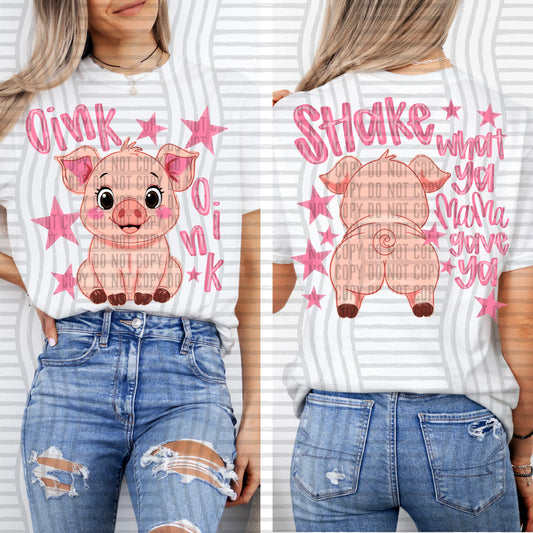 OINK, OINK - FRONT AND BACK - DTF TRANSFER