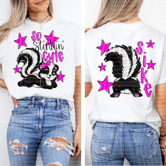 STINKIN CUTE SIKE, GIRL - FRONT AND BACK - DTF TRANSFER
