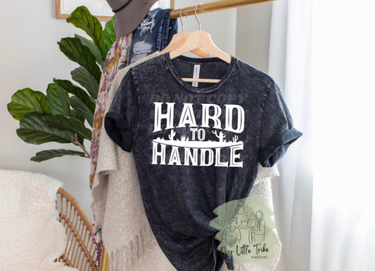 HARD TO HANDLE - WHITE - SCREEN PRINT